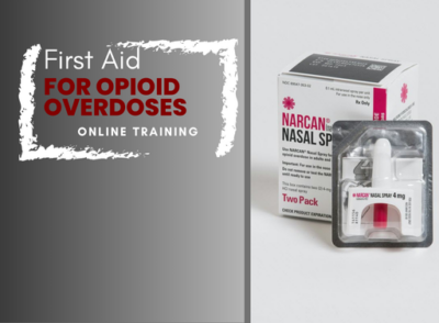 First Aid For Opioid Overdoses Online Training